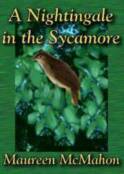 A Nightingale in the Sycamore by Maureen McMahon: Short fiction anthology